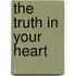 The Truth in Your Heart