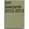 Tort Lawcards 2012-2013 door Routledge