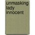 Unmasking Lady Innocent