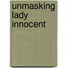 Unmasking Lady Innocent door Anne Lethbridge