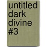 Untitled Dark Divine #3 door Bree Despain