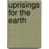 Uprisings for the Earth by Osprey Lake