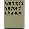 Warrior's Second Chance door Nancy Gideon