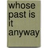 Whose Past Is It Anyway