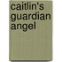 Caitlin's Guardian Angel