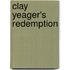 Clay Yeager's Redemption