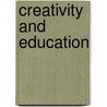 Creativity and Education door Hugh Lytton