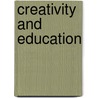 Creativity and Education by Hugh Lytton