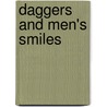 Daggers and Men's Smiles by Jill Downie