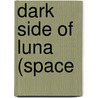 Dark Side of Luna (Space door J.T. Wilson
