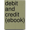 Debit and Credit (Ebook) door Gustav Freytag