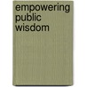 Empowering Public Wisdom door Tom Atlee