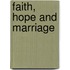 Faith, Hope and Marriage