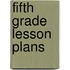 Fifth Grade Lesson Plans