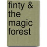 Finty & The Magic Forest door Paul Kelly