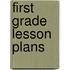 First Grade Lesson Plans