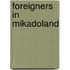 Foreigners in Mikadoland