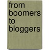 From Boomers to Bloggers door Misti L. Burmeister