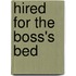 Hired For The Boss's Bed
