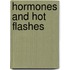 Hormones and Hot Flashes