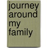 Journey Around My Family door Jan Gross