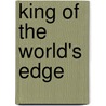 King of the World's Edge by H. Warner Munn