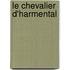 Le Chevalier D'Harmental
