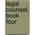 Legal Counsel, Book Four