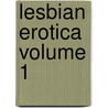 Lesbian Erotica Volume 1 door Barbara Cardy