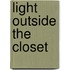 Light Outside the Closet