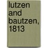 Lutzen And Bautzen, 1813