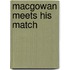 Macgowan Meets His Match