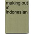 Making Out in Indonesian