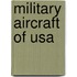 Military Aircraft Of Usa