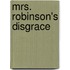 Mrs. Robinson's Disgrace