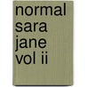 Normal Sara Jane  Vol Ii by Steven Engler