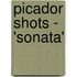 Picador Shots - 'Sonata'