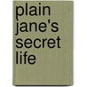 Plain Jane's Secret Life door Cathy Gillen Thacker