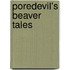 Poredevil's Beaver Tales