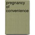 Pregnancy Of Convenience