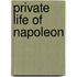 Private Life of Napoleon