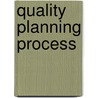Quality Planning Process door Joseph M. Juran