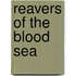 Reavers of the Blood Sea