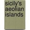 Sicily's Aeolian Islands by Joanne Lane