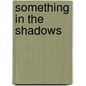 Something in the Shadows door Vin Packer