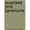 Surprised Pink Geraniums door Pat Brown