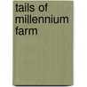 Tails of Millennium Farm by Jim Matthew Fallon