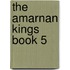 The Amarnan Kings Book 5