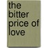 The Bitter Price of Love