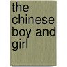 The Chinese Boy and Girl by Headland